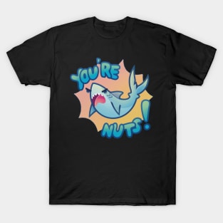 Foolish gamers you're nuts T-Shirt